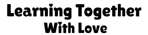 Learning Together With Love
